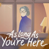 As Long As You're Here