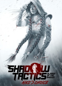 Okładka Shadow Tactics: Blades of the Shogun - Aiko's Choice (PC)