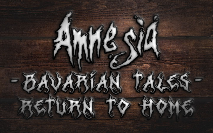 Amnesia: Mroczny Obłęd mod Bavarian Tales: Return to Home  v.1082021