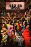 A Black Lady Sketch Show