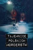 Tajemnice polskich morderstw