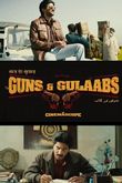 Guns & Gulaabs