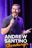 Andrew Santino: Cheeseburger