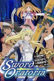 Is It Wrong to Try to Pick Up Girls in a Dungeon? Sword Oratoria