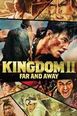 Kingdom 2: Far and Away