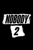 Nobody 2