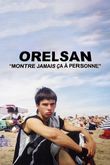 ORELSAN : Montre jamais a  personne