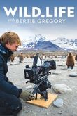 Wild Life with Bertie Gregory