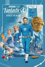 Marvel Studios' The Fantastic Four: First Steps - World Premiere