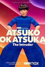 Atsuko Okatsuka: Intruz