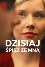 Dzisiaj śpisz ze mną