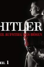 Hitler: The Rise of Evil?