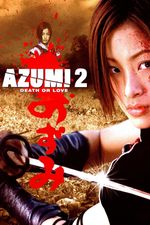 Azumi 2: Miłość albo śmierć