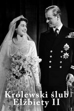 Królewski ślub Elżbiety II