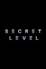 Secret Level