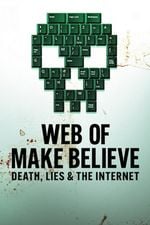 W sieci ułudy: Śmierć, kłamstwa i internet
