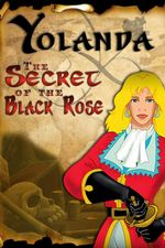Yolanda: El secreto de la rosa negra
