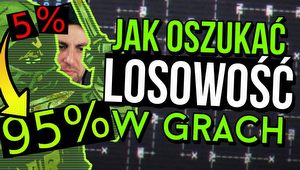 Co zrobisz, by oszuka� losowo�� w grach