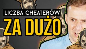 5 gier, kt�re przegra�y z cheaterami