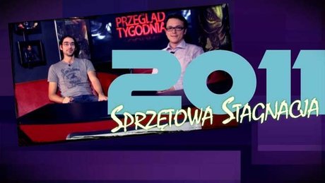 Podsumowanie 2011 - sprzęt i technologie