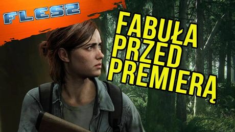 Spoilery The Last of Us 2, które wyciekły przed premierą - FLESZ - 27 kwietnia 2020