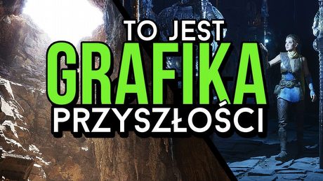 Jak naprawdę będzie wyglądała grafika przyszłości