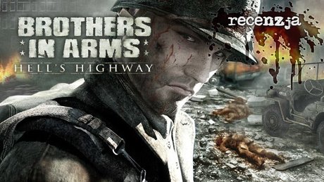 Recenzja Brothers in Arms: Hell's Highway