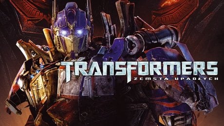 Gramy w Transformers: Zemsta Upadłych