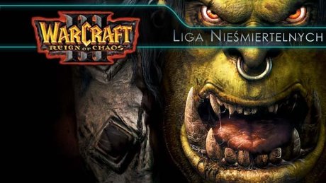 Liga Nieśmiertelnych - Warcraft III