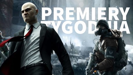 Nowy Jork w ogniu i powrót Agenta 47 – The Division, Hitman i inne premiery