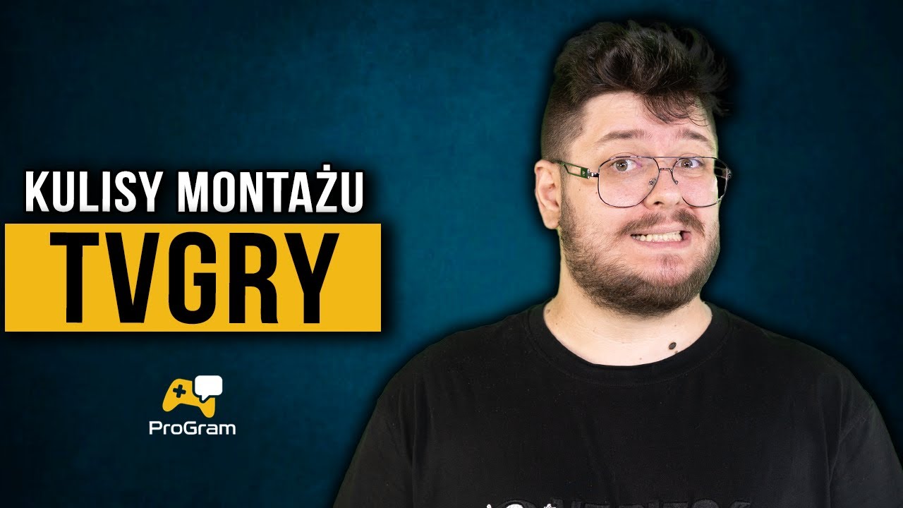 To on montuje filmy @tvgrypl - Mateusz 