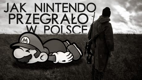 Jak Nintendo przegrało w Polsce