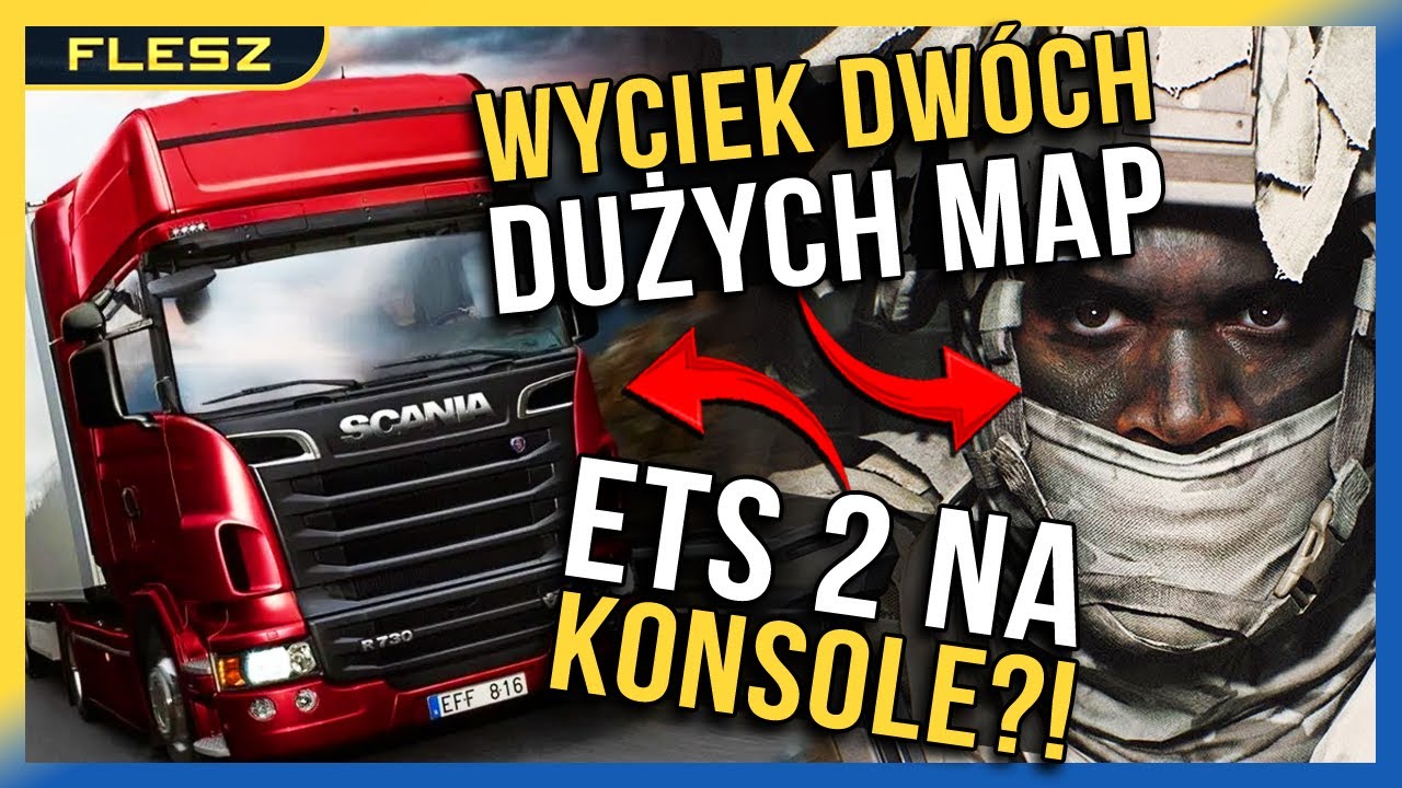 Wyciekły dwie duże mapy z BFa 6! ETS2 i ATS jadą na konsole! - FLESZ