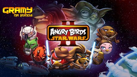Gramy w Angry Birds Star Wars II