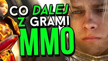 Co dalej z grami MMORPG?