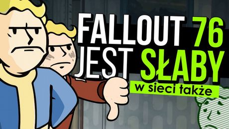 Dlaczego Fallout 76 to słaba gra sieciowa?