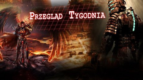 Przegląd Tygodnia - Magia Nekromorfów