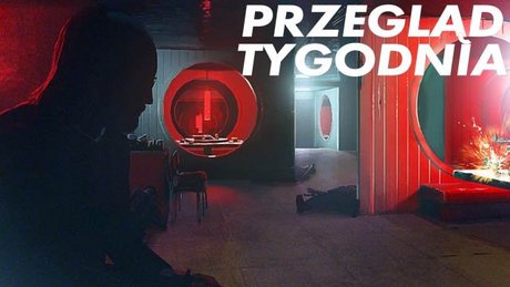 Przegląd tygodnia - na poczet instrukcji