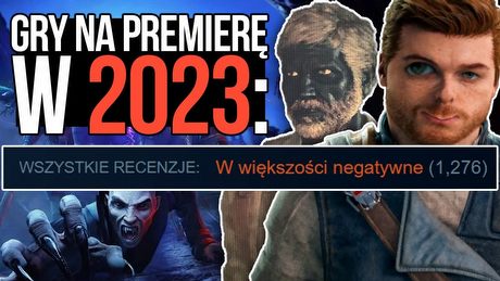 Dlaczego gry w 2023 wychodzą NIEGRYWALNE?