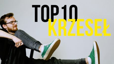 TOP 10 KRZESEŁ - narracja przez siedzenie