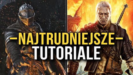 Najtrudniejsze tutoriale w grach