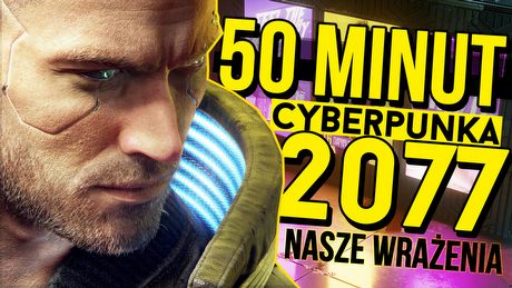 Widzieliśmy nowy gameplay Cyberpunka 2077 i jest SUPER