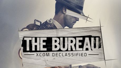 The Bureau: XCOM Declassified - wrażenia z rozgrywki!