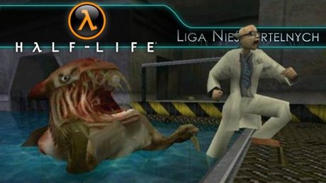 Liga Nieśmiertelnych: Half-Life