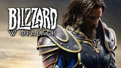 Blizzard w opałach? Przeszłość i przyszłość legendy świata gier