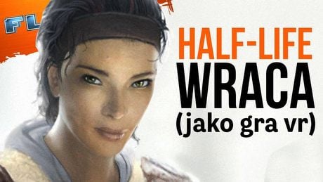 Valve potwierdza: nowy Half-Life to gra VR. FLESZ – 19 listopada 2019