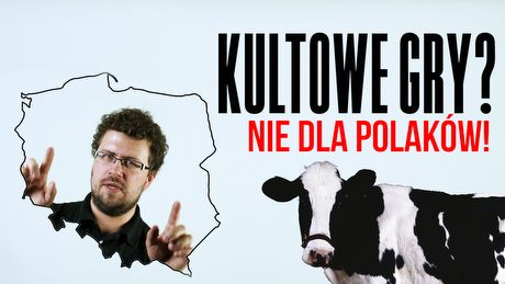 My, Polanie – kultowe gry, które nie robią wrażenia na Polakach