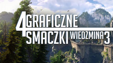 4 najlepsze graficzne smaczki Wiedźmina 3