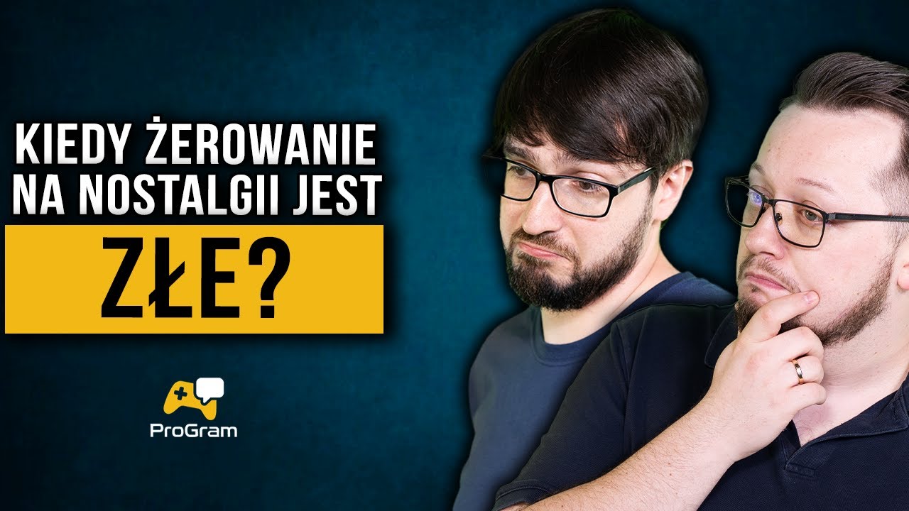 Żyjemy w erze nostalgii i remake'ów - czy to dobrze? - Kuba Paluszek i Rusnar