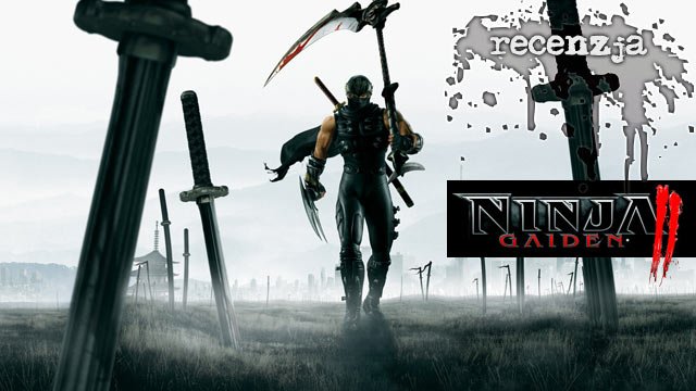 Recenzja Ninja Gaiden II
